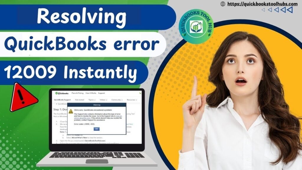 Resolving QuickBooks error 12009 Instantly
