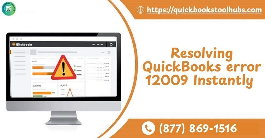 Resolving QuickBooks error 12009 Instantly