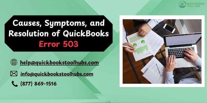Causes, Symptoms, and Resolution of QuickBooks Error 503
