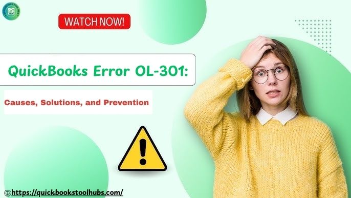 QuickBooks Error OL-301: Causes, Solutions, and Prevention