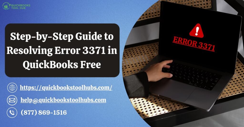 Step-by-Step Guide to Resolving Error 3371 in QuickBooks Free
