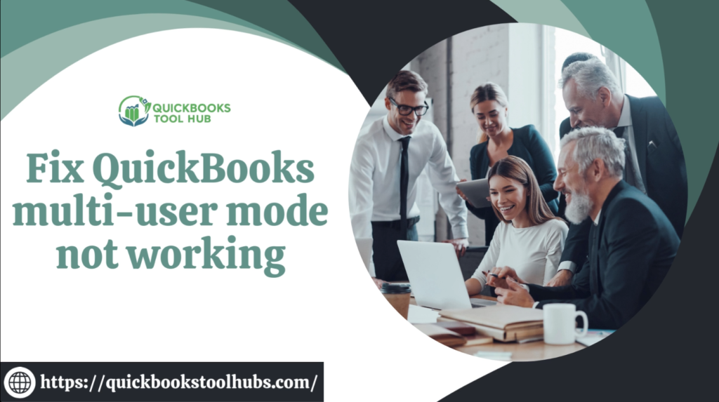 Fix QuickBooks multi-user mode not working